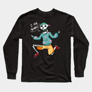 I Am Bones! Long Sleeve T-Shirt